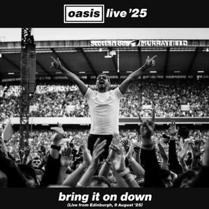 “Bring It On Down (Live from Edinburgh, 9 August '25)”的封面