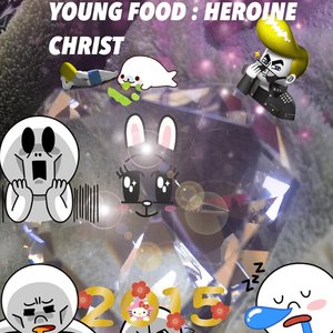 Image for 'YOUNG FOOD : HEROINE CHRIST'