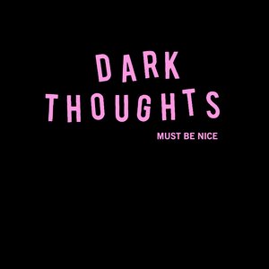 Imagem de 'Must Be Nice'
