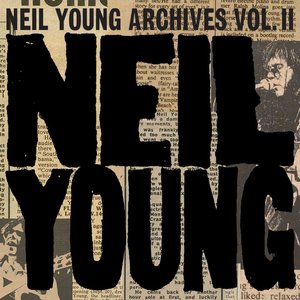 'Neil Young Archives Volume II: 1972–1976'の画像
