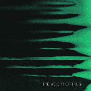 Image for 'The Weight of Truth'