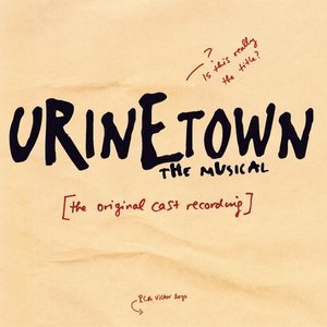 Image for 'Urinetown The Musical (Original Broadway Cast Recording)'