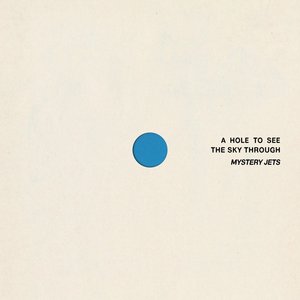 Imagen de 'A Hole To See The Sky Through'