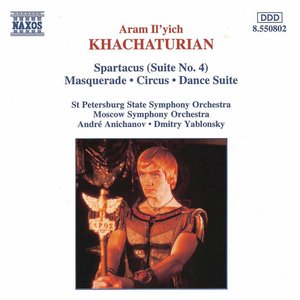 Image for 'Khachaturian, A.I.: Spartacus, Suite No. 4 / Masquerade / Circus'