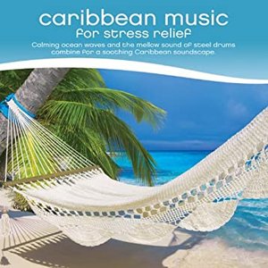 Bild für 'Caribbean Music for Stress Relief'