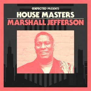 Immagine per 'Defected Presents House Masters - Marshall Jefferson'