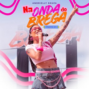 Image for 'Na Onda do Brega, Pt. 01'