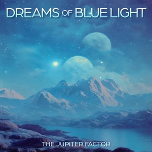 Image for 'Dreams of Blue Light'