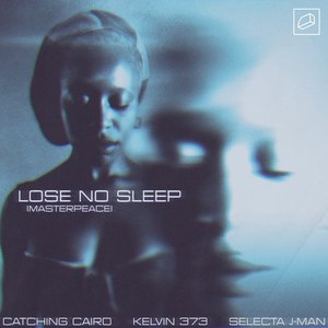 Immagine per 'Lose No Sleep (Masterpeace)'