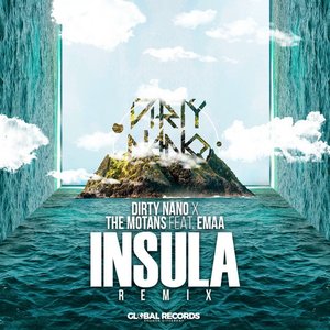Image for 'Insula (Dirty Nano Remix)'