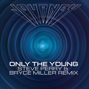 Image for 'Only the Young (Steve Perry & Bryce Miller Remix)'