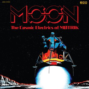 Image for 'MOON: The Cosmic Electrics of MOTRIK'