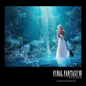 Image for 'FINAL FANTASY VII REBIRTH (Original Soundtrack)'