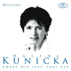 Изображение для '40 Piosenek Haliny Kunickiej'