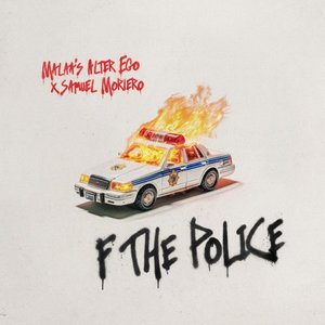 Image for 'F THE POLICE'