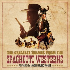 Image for 'The Greatest Themes from the Spaghetti Westerns'