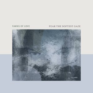 Zdjęcia dla 'Fear the Softest Gaze'