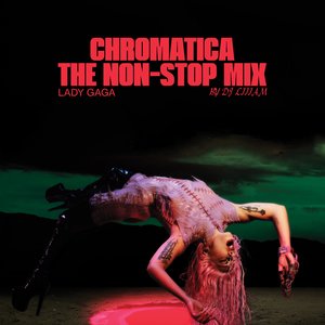 Image for 'Chromatica: DJ Liiiam Non-Stop Mix'