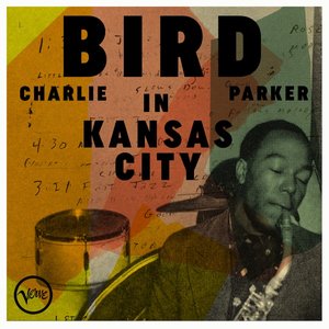 Bild für 'Bird In Kansas City (Live)'