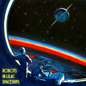 Immagine per 'Robots In Lilac Spaceships'