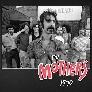 Image for 'The Mothers 1970 (Live)'
