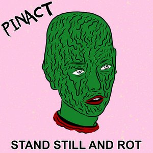 Image for 'Stand Still and Rot'