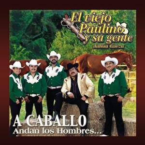 'A Caballo Andan Los Hombres' için resim