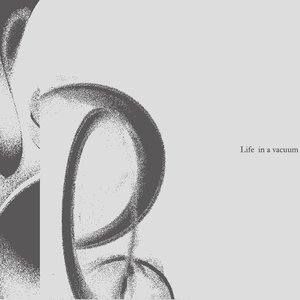 Image for 'Life In A Vacuum'