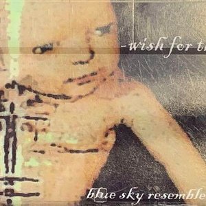 Image for 'BLUE SKY RESEMBLE SORROW'