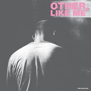 Zdjęcia dla 'Other, Like Me'