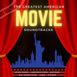 Image for 'The Greatest American Movie Soundtracks'