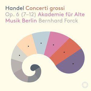 Zdjęcia dla 'Handel: 12 Concerti grossi, Op. 6 Nos. 7-12'
