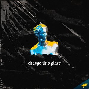 Image for 'Change This Place'