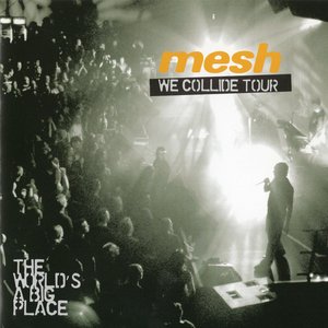 Image for 'We Collide Tour - The World's A Big Place'