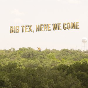 'Big Tex, Here We Come'の画像