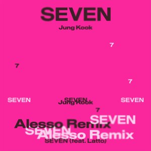 Bild für 'Seven (feat. Latto) (Alesso Remix)'