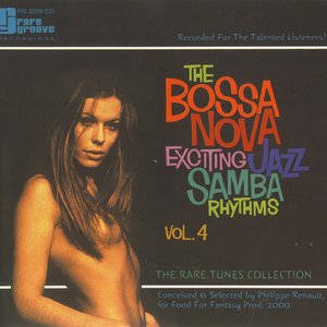 Image for 'The Bossa Nova: Exciting Jazz Samba Rhythms, Vol. 4'