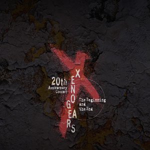 Image for 'Xenogears 20th Anniversary Concert -The Beginning and the End-'