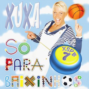 Image for 'Xuxa Só para Baixinhos 7 (XSPB 7)'
