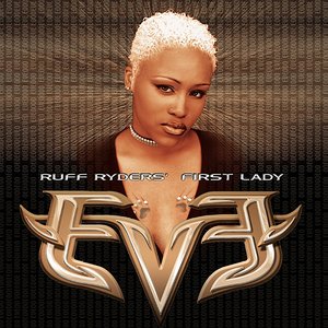 Bild für 'Let There Be Eve...Ruff Ryders' First Lady'
