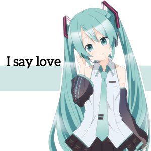 Bild für 'I say love'