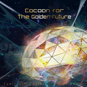 Bild für 'Cocoon for the Golden Future'