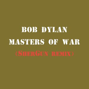 Image for 'Masters of War (SherGun Remix)'