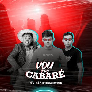 Immagine per 'Vou pro Cabaré'