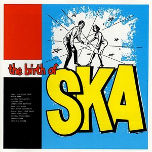 Bild für 'The Birth Of Ska'