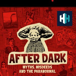 Image for 'After Dark: Myths, Misdeeds & the Paranormal'