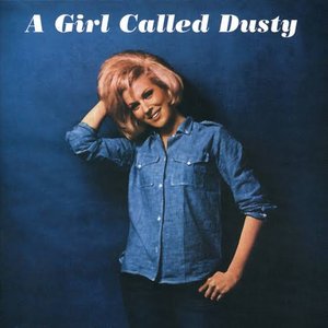 Image for 'A Girl Called Dusty (Expanded Edtion)'