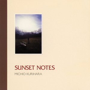 Immagine per 'サ​ン​セ​ッ​ト​・​ノ​ー​ツ = Sunset Notes'