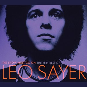 Image for 'The Show Must Go On: The Very Best Of Leo Sayer'