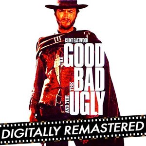 Image for 'The Good, The Bad and The Ugly (Original Motion Picture Soundtrack) (Remastered Edition)'